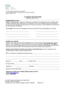 CLA 2014 National Conference and Trade Show Victoria Conference Centre, 720 Douglas Street, Victoria, BC V8W 3M7 May 28 – May 31, 2014 CLA BADGE AND DRAW FORM (Deadline: April 30, 2014)