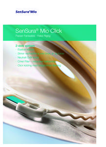 SenSura® Mio Click Passer Fantastisk · Føles Rigtig 2-dels system ∙∙ Elastisk klæber ∙∙ Sikker vedhæftning over brok, ar og folder