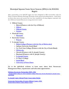 Municipal Separate Storm Sewer Systems (MS4) in the MACOG Region Many communities in the MACOG region have been designated as MS4 communities under the Phase II National Pollution Discharge Elimination System general per