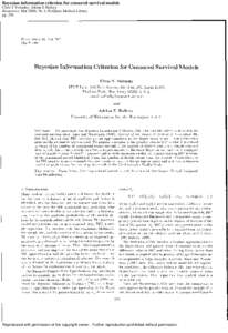 Bayesian information criterion for censored survival models Chris T Volinsky; Adrian E Raftery Biometrics; Mar 2000; 56, 1; ProQuest Medical Library pgReproduced with permission of the copyright owner. Further rep