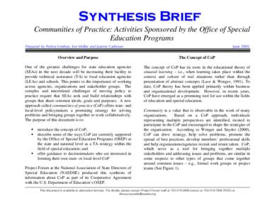 Synthesis Brief Communities of Practice: Activities Sponsored by the Office of Special Education Programs Prepared by Patrice Linehan, Eve Müller and Joanne Cashman  June 2005