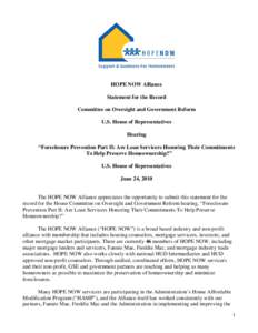 The HOPE NOW Alliance appreciates the opportunity to submit this statement for the record for the House Financial Services Com