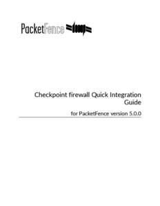 Checkpoint�firewall�Quick�Integration Guide for�PacketFence�version�5.0.0 Checkpoint�firewall�Quick�Integration�Guide by�Inverse�Inc.