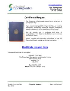 www.springwater.ca 2231 Nursery Road Minesing, Ontario L0L 1Y2 Canada  Certificate Request