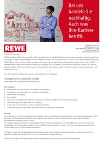 rewe.de/karriere facebook.com/rewekarriere Einsatzort: 50933 Köln Eintrittsdatum: ab sofort Beschäftigungsart: Minijob/Geringfügig