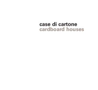 case di cartone cardboard houses Presidente Renzo Francesconi Soci