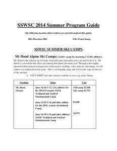 SSWSC 2014 Summer Program Guide The following location abbreviations are used throughout this guide: HH=Howelsen Hill WR=Water Ramp