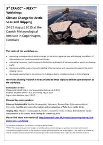 3rd CRAICC* – PEEX** Workshop: Climate Change for Arctic Seas and ShippingAugust 2015 at the Danish Meteorological
