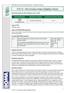 BOMA BESt Technical Clarification Request – Resolution Summary  TCR 12 – NOx Emission Rates (Eligibility Criteria) Resolved January 22, 2014; Effective July 15, 2014 Applicable Module