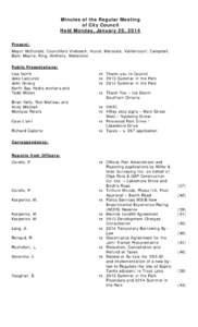 Minutes of the Regular Meeting of City Council Held Monday, January 20, 2014 Present: Mayor McDonald, Councillors Vrebosch, Koziol, Maroosis, Vaillancourt, Campbell, Bain, Mayne, King, Anthony, Mendicino