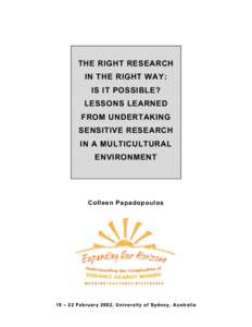 THE RIGHT RESEARCH IN THE RIGHT WAY: IS IT POSSIBLE? LESSONS LEARNED FROM UNDERTAKING SENSITIVE RESEARCH