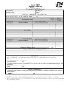 Form 125B University of Puerto Rico Unit: ____________ Time and Effort Certification Report Employee Name