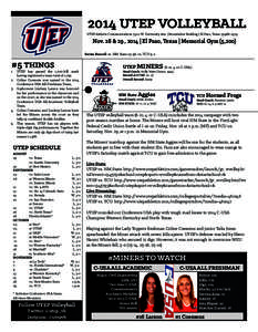 2014 UTEP VOLLEYBALL  UTEP Athletic Communications | 500 W. University Ave. | Brumbelow Building | El Paso, Texas[removed]Nov. 28 & 29 , 2014 | El Paso, Texas | Memorial Gym (5,200) Series Record: vs. NM State 23-56, 