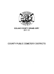 SOLANO COUNTY GRAND JURY[removed]COUNTY PUBLIC CEMETERY DISTRICTS