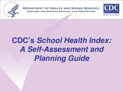 Orientation (Training Manual) for CDC’s School Health Index: A Self-Assessment and Planning Guide