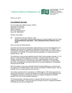 February 19, 2014  VIA OVERNIGHT DELIVERY The Honorable Karen Weldin-Stewart, CIR-ML Insurance Commissioner Department of Insurance