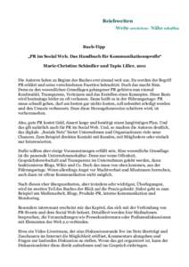 Reichweiten Weite erreichen - Nähe schaffen Buch-Tipp „PR im Social Web. Das Handbuch für Kommunikationsprofis“ Marie-Christine Schindler und Tapio Liller, 2011