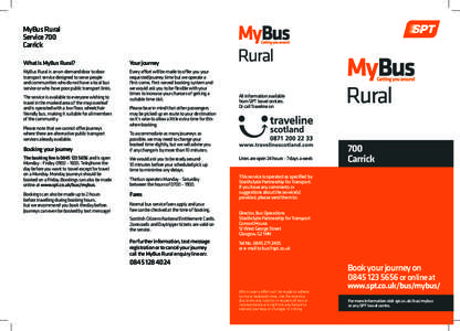 MyBus Rural Service 700 Carrick What is MyBus Rural?  Your journey