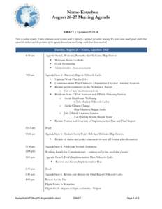 Nome-Kotzebue August[removed]Meeting Agenda DRAFT | Updated[removed]Note to online viewers: Unless otherwise noted sessions will be plenary – optimal for online viewing. We have some small group work that cannot be mike