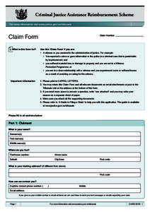 Criminal Justice Assistance Reimbursement Scheme For more information visit www.justice.govt.nz/tribunals Claim Form  Claim Number: