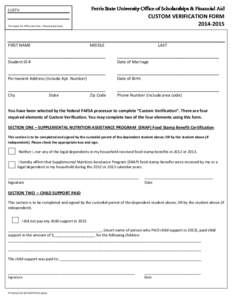 Ferris State University Office of Scholarships & Financial Aid  CUSTV CUSTOM VERIFICATION FORM