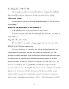 List of Subjects in 12 CFR Part 1026 Advertising, Consumer Protection, Credit, Credit Unions, Mortgages, National Banks, Reporting and Recordkeeping Requirements, Savings Associations, Truth in Lending. Authority and Iss