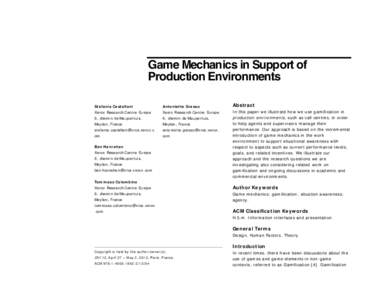Game Mechanics in Support of Production Environments Stefania Castellani A ntonietta Grasso