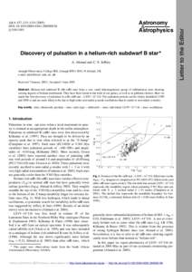 c ESO 2005  Discovery of pulsation in a helium-rich subdwarf B star A. Ahmad and C. S. Jeﬀery Armagh Observatory, College Hill, Armagh BT61 9DG, N. Ireland, UK