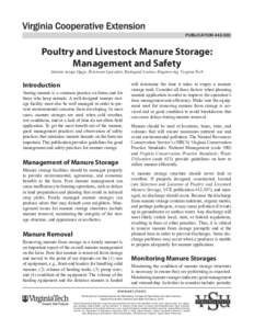 PUBLICATION[removed]Poultry and Livestock Manure Storage: Management and Safety Jactone Arogo Ogejo, Extension Specialist, Biological Systems Engineering, Virginia Tech