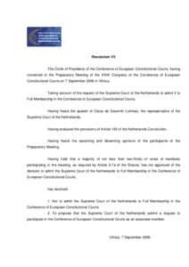 Resolution VII  The Circle of Presidents of the Conference of European Constitutional Courts, having convened to the Preparatory Meeting of the XIVth Congress of the Conference of European Constitutional Courts on 7 Sept