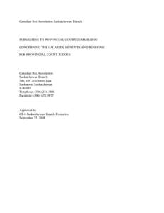 Court system of Canada / Court of Appeal for Saskatchewan / Judicial independence / Supreme Court of Canada / Provincial Court of Saskatchewan / Canadian Judicial Council / Judge / Valente v. The Queen / Provincial Judges Reference / Law / Government / Canadian law