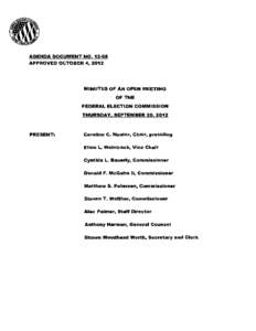 AGENDA DOCUMENT NO[removed]APPROVED OCTOBER 4, 2012 MINUTES OF AN OPEN MEETING OF THE FEDERAL ELECTION COMMISSION