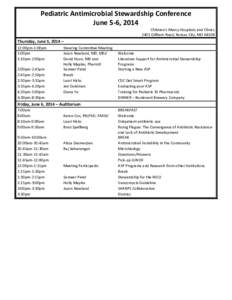 Pediatric Antimicrobial Stewardship Conference June 5-6, 2014 Children’s Mercy Hospitals and Clinics 2401 Gillham Road, Kansas City, MO 64108