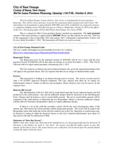 City of East Orange County of Essex, New Jersey Bid for Lease Purchase Financing, Opening: 1:00 P.M., October 8, 2014 __________________________________________________________________________________ The City of East Or