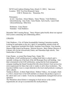 NCW Food Coalition Meeting Notes, March 15, 20012, 9am-noon Location: WSU Tree Fruit Research Center 1100 N. Western Ave. Wenatchee, WA Participants: on site: Joan Qazi, Alison Detjens, Nancy Warner, Vicki Matthews telec