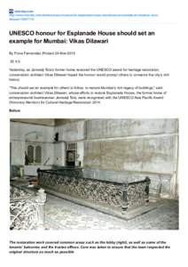 mid­day.com http://www.mid­day.com/articles/unesco­honour­for­esplanade­house­should­set­an­example­for­mumbai­vikas­ dilawari[removed]UNESCO honour for Esplanade House should set an example for M