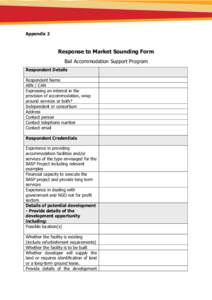Appendix 2  Response to Market Sounding Form Bail Accommodation Support Program Respondent Details Respondent Name