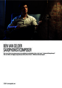 BEN VAN GELDER SAXOPHONIST/COMPOSER ©2011 benvangelder.com  BIOGRAPHY