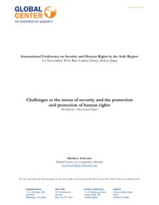 www.globalcenter.org  International Conference on Security and Human Rights in the Arab Region 5-6 November 2014, Ritz Carlton Hotel, Doha, Qatar  Challenges at the nexus of security and the promotion