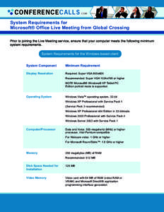 CONFERENCECALLS  .COM System Requirements for Microsoft® Office Live Meeting from Global Crossing