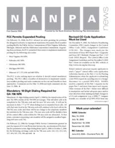 First Quarter[removed]Provided by the North American Numbering Plan Administration FCC Permits Expanded Pooling On February 24, 2006, the FCC released an order granting the petitions