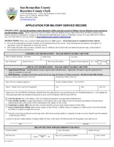 San Bernardino County Recorder-County Clerk 222 W. Hospitality Lane, 1st Floor, San Bernardino CA[removed]Hours 8 a.m. to 5:00 p.m., Monday-Friday Phone: (855) REC-CLRK www.sbcounty.gov/arc