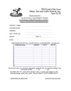 2014 Land of the Loon Ethnic Arts and Crafts Festival, Inc. June[removed]FOOD BOOTH ELECTRICAL EQUIPMENT FORM IF NOTINCLUDEDWITHAPPLICATIONNOACCEPTANCEINTOTHEFESTIVAL