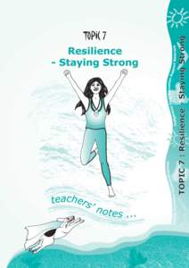 LESSON PLANS : Resilience Curriculum Unit (Early Childhood) Learning Outcomes: ● Students will identify and talk about their individual and unique skills and talents.