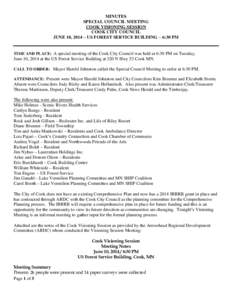 MINUTES SPECIAL COUNCIL MEETING COOK VISIONING SESSION COOK CITY COUNCIL JUNE 10, 2014 – US FOREST SERVICE BUILDING – 6:30 PM