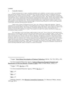 COPPER A. Commodity Summary  The ph ysical prope rties of copp er, including m alleability and w orkability, cor rosion resistan ce and du rability,