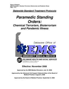 State of Delaware 2008 Paramedic: Chemical Terrorism, Bioterrorism and Pandemic Illness Page 1 of 8 Statewide Standard Treatment Protocols