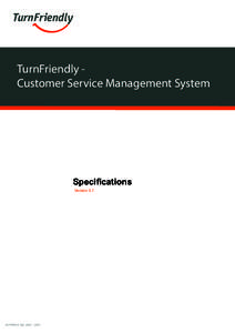 TurnFriendly Customer Service Management System  Specifications Version 5.1  © FIPROX. AG, 