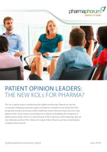 Patient Opinion Leaders: New KOLs for pharma?