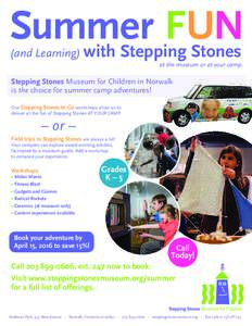 Summer FUN with Stepping Stones (and Learning)  at the museum or at your camp.